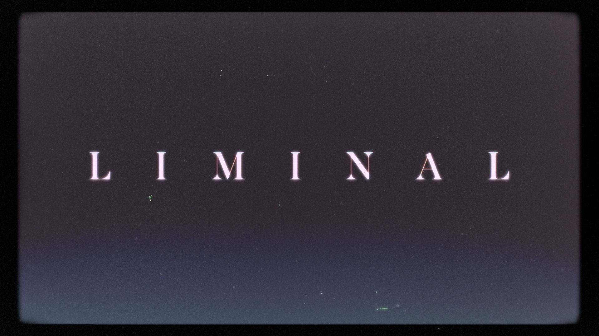 Liminal — video thumbnail